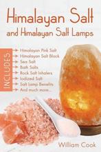9780995683105 Himalayan Salt and Himalayan Salt Lamps, Nieuw, William Cook, Verzenden