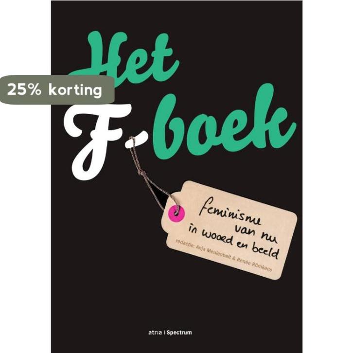 Het F-boek 9789000345021 Anja Meulenbelt, Boeken, Politiek en Maatschappij, Gelezen, Verzenden