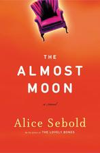 The Almost Moon 9780316677462 Alice Sebold, Verzenden, Gelezen, Alice Sebold