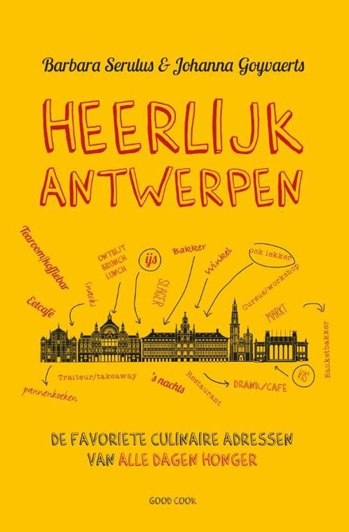 Heerlijk Antwerpen 9789461431615 Barbara Serulus, Boeken, Kookboeken, Gelezen, Verzenden
