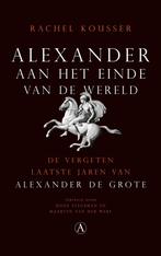 Alexander aan het einde van de wereld (9789025309534), Boeken, Geschiedenis | Wereld, Verzenden, Nieuw