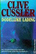 Dodelijke lading / Dirk Pitt / 8 9789044925500 Clive Cussler, Verzenden, Gelezen, Clive Cussler