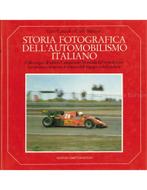 STORIA FOTOGRAFICA DELLAUTOMOBILISIMO ITALIANO, Nieuw, Author