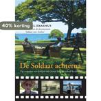 De Soldaat achterna 9789048411320 Carel Erasmus, Boeken, Literatuur, Verzenden, Gelezen, Carel Erasmus