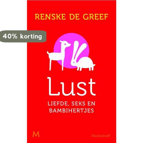 Lust 9789038897691 Renske de Greef, Boeken, Romans, Zo goed als nieuw, Verzenden