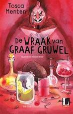 De wraak van Graaf Gruwel 9789000354702 Tosca Menten, Verzenden, Zo goed als nieuw, Tosca Menten