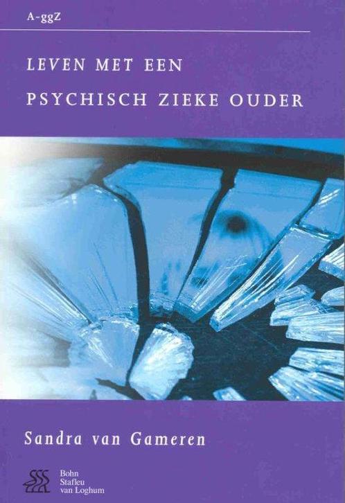 Leven met een psychisch zieke ouder, 9789031348312, Boeken, Studieboeken en Cursussen, Zo goed als nieuw, Verzenden