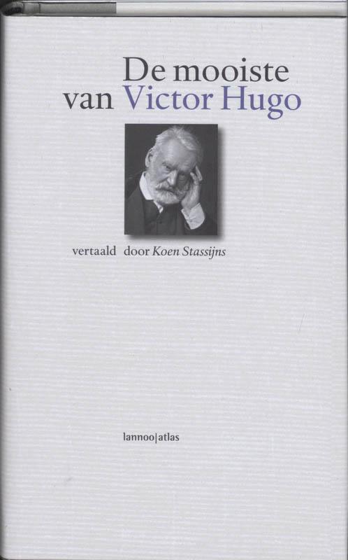 De mooiste van Victor Hugo / De mooiste van 9789077441824, Boeken, Overige Boeken, Gelezen, Verzenden