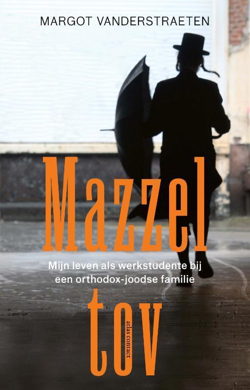 Mazzel tov 9789045045283 Margot Vanderstraeten, Boeken, Politiek en Maatschappij, Gelezen, Verzenden