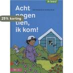 Acht negen tien, ik kom! / Ik lees! 9789048713424, Boeken, Kinderboeken | Jeugd | onder 10 jaar, Verzenden, Zo goed als nieuw