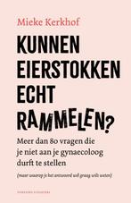Kunnen eierstokken echt rammelen? 9789464042641, Verzenden, Zo goed als nieuw, Mieke Kerkhof