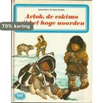 Arlok de eskimo u.h. hoge noorden 9789030300854 Ribaupierre, Boeken, Verzenden, Gelezen, Ribaupierre