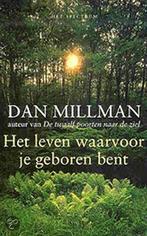 Het leven waarvoor je geboren bent 9789027467690 Dan Millman, Boeken, Verzenden, Zo goed als nieuw, Dan Millman