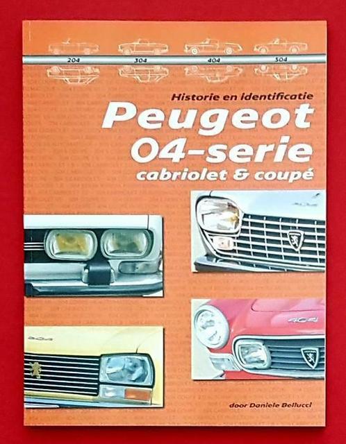 Peugeot 04-serie cabriolet - coupé. peugeot 404, peugeot 504, Boeken, Auto's | Boeken, Algemeen, Nieuw, Verzenden