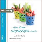 Hoe ik een superpappa word... 9789039625651, Boeken, Verzenden, Zo goed als nieuw, Raphaele Vidaling