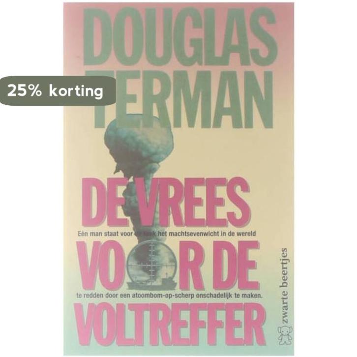 De vrees voor de voltreffer 9789044923476 Douglas Terman, Boeken, Thrillers, Gelezen, Verzenden