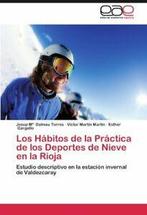 Los Habitos de La Practica de Los Deportes de Nieve En La, Dalmau Torres, Josep M., Zo goed als nieuw, Verzenden