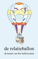 9789462033610 De relatieballon | Tweedehands, Verzenden, Zo goed als nieuw, Ruud de Goeij