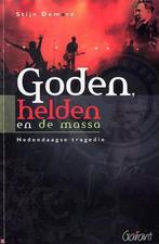 Goden, Helden En De Massa 9789044121179 S. Demare, Boeken, Verzenden, Zo goed als nieuw, S. Demare
