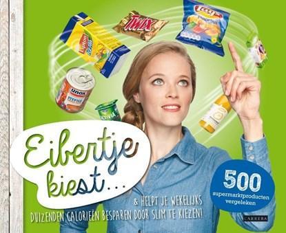 Eibertje kiest...& helpt je wekelijks duizenden calorieën, Boeken, Wetenschap, Zo goed als nieuw