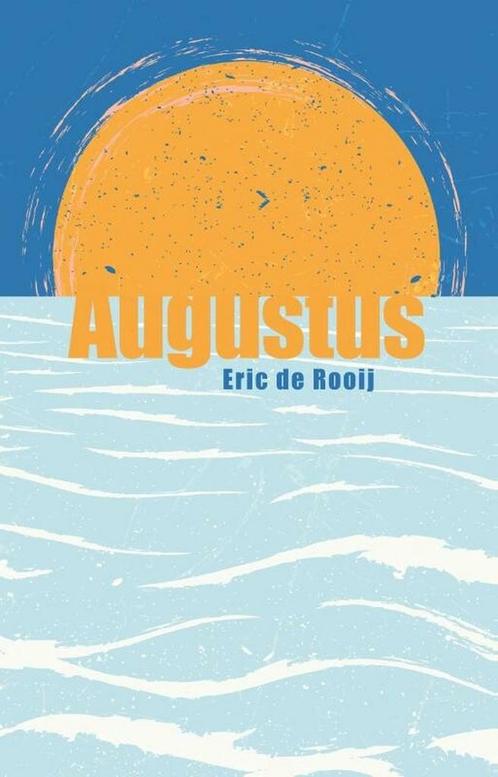 Augustus 9789493170773 Eric de Rooij, Boeken, Overige Boeken, Gelezen, Verzenden