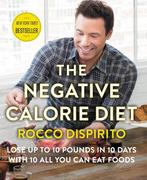The Negative Calorie Diet 9780062378132 Rocco Dispirito, Verzenden, Gelezen, Rocco Dispirito