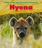 A day in the life. Grassland animals: Hyena by Louise, Gelezen, Louise Spilsbury, Verzenden
