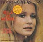 vinyl single 7 inch - Homo Sapiens - Bella Da Morire, Verzenden, Zo goed als nieuw