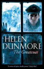 The Greatcoat 9780099564935 Helen Dunmore, Boeken, Overige Boeken, Verzenden, Gelezen, Helen Dunmore