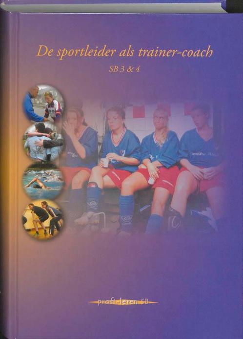 De sportleider als trainer coach 9789085241331, Boeken, Schoolboeken, Zo goed als nieuw, Verzenden