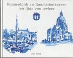 Raamsdonk en Raamsdonksveer ten tijde van weleer J. Hoek, Verzenden, Gelezen, J. Hoek