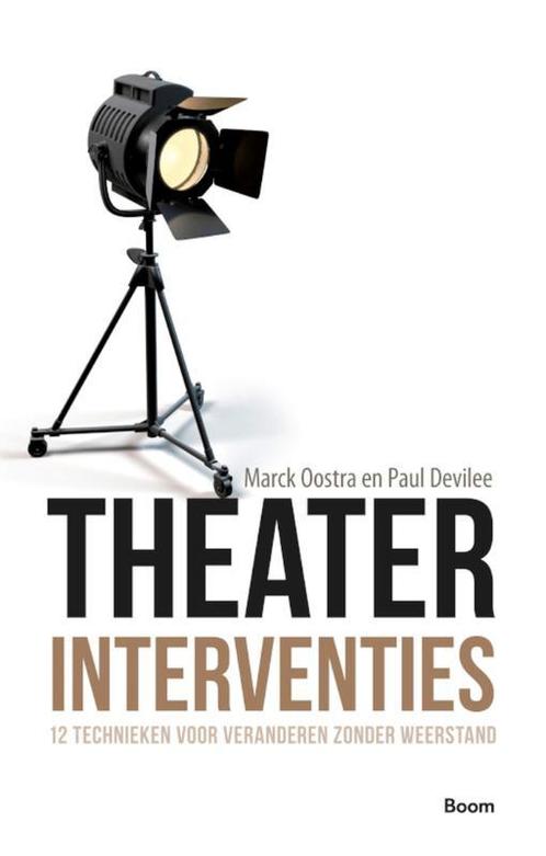 Theaterinterventies 9789024401925 Marck Oostra, Boeken, Economie, Management en Marketing, Zo goed als nieuw, Verzenden