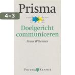 PRISMA DOELGERICHT COMMUNICEREN 9789027444356, Boeken, Verzenden, Gelezen, Frans Willemsen