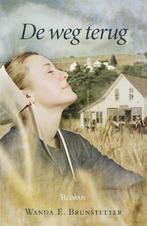 De weg terug / Amish / 1 9789061409489 Wanda E. Brunstetter, Boeken, Romans, Verzenden, Gelezen, Wanda E. Brunstetter