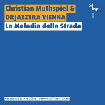 Muthspiel & Orjazztra Vienna - La Melodia della Strada CD beschikbaar voor biedingen