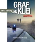 Graf van klei 9789492457097 Frank von Hebel, Verzenden, Gelezen, Frank von Hebel