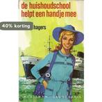 De huishoudschool helpt een handje mee / Kluitman Jeugdserie, Boeken, Verzenden, Gelezen, Hagers