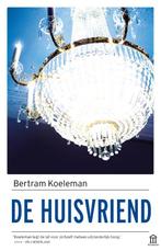 De huisvriend 9789046706619 Bertram Koeleman, Verzenden, Zo goed als nieuw, Bertram Koeleman