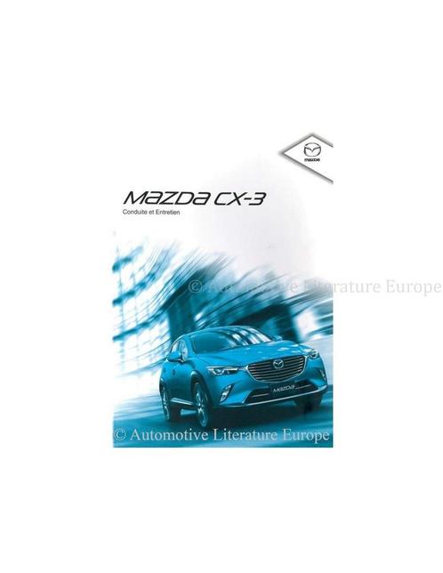 2015 MAZDA CX-3 INSTRUCTIEBOEKJE FRANS, Auto diversen, Handleidingen en Instructieboekjes