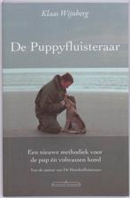 De puppyfluisteraar 9789049400040 Klaas Wijnberg, Boeken, Verzenden, Gelezen, Klaas Wijnberg