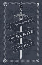 9781473216785 Blade Itself | Tweedehands, Boeken, Verzenden, Zo goed als nieuw, Joe Abercrombie