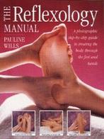 The reflexology manual: a photographic step-by-step guide to, Gelezen, Pauline Wills, Verzenden