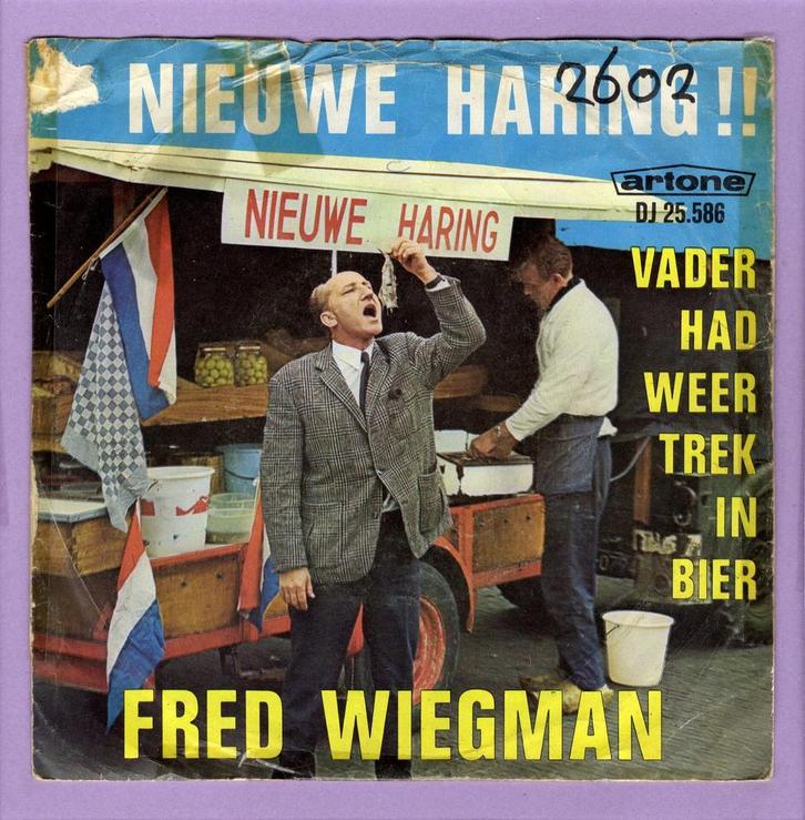 Fred Wiegman – Nieuwe Haring !! / Vader Had Weer Trek In Bie, Cd's en Dvd's, Vinyl Singles, Ophalen of Verzenden