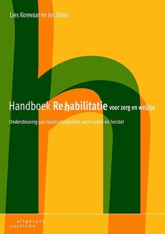 Handboek rehabilitatie voor zorg en welzijn 9789046905104, Boeken, Politiek en Maatschappij, Zo goed als nieuw, Verzenden