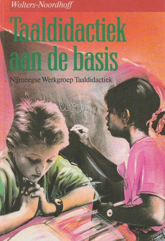 Taaldidactiek aan de basis 9789001509002, Boeken, Wetenschap, Zo goed als nieuw, Verzenden