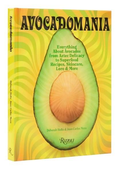 Avocadomania | 9780847871421 | Deborah Holtz ; Juan Carlos, Boeken, Kookboeken, Zo goed als nieuw