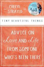 Tiny Beautiful Things: Advice on Love and Life from Someone, Ophalen of Verzenden, Nieuw
