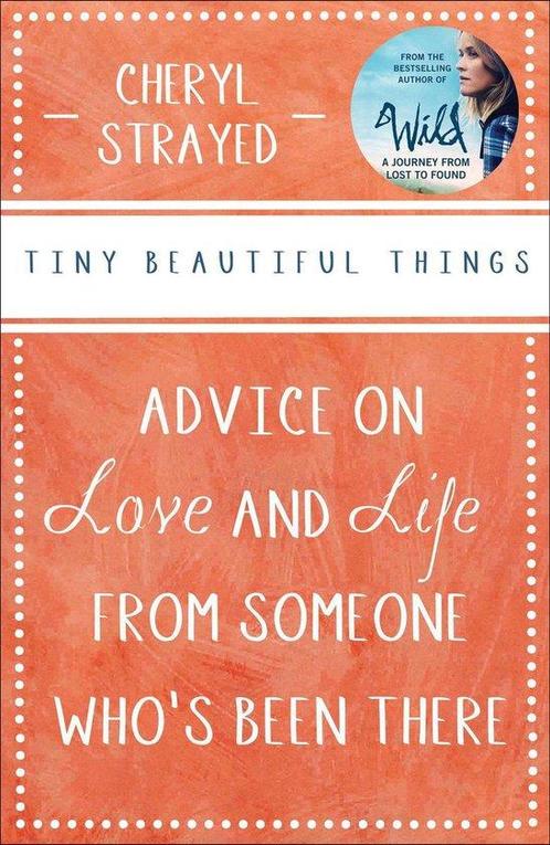 Tiny Beautiful Things: Advice on Love and Life from Someone, Boeken, Overige Boeken, Ophalen of Verzenden