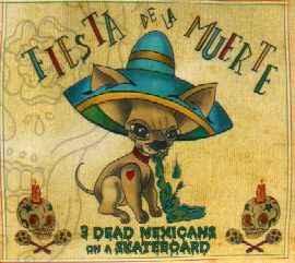 cd digi - 3 Dead Mexicans On A Skateboard - Fiesta De La..., Cd's en Dvd's, Cd's | Rock, Verzenden