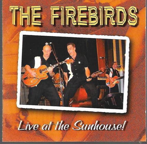 cd - The Firebirds  - Live At The Sunhouse !, Cd's en Dvd's, Cd's | Overige Cd's, Zo goed als nieuw, Verzenden